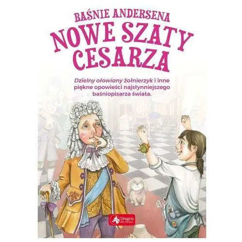 Baśnie Andersena Nowe szaty cesarza