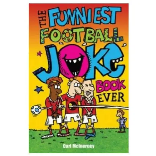 Andersen press ltd Funniest football joke book ever