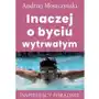 Inaczej o byciu wytrwałym Andrew moszczynski group Sklep on-line