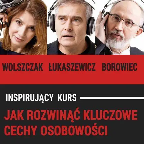 Jak rozwinąć kluczowe cechy osobowości, p_006