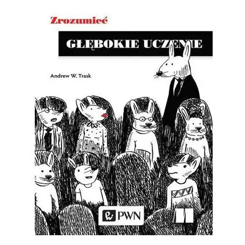 Zrozumieć głębokie uczenie