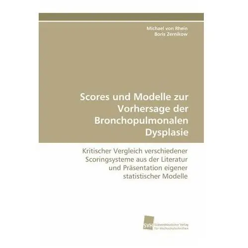 Scores und modelle zur vorhersage der bronchopulmonalen dysplasie Andrews, edward
