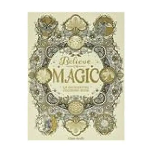 Believe in magic: an enchanting coloring book Andrews & mcmeel