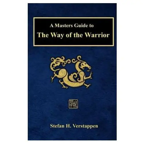 Andrews mcmeel publishing A masters guide to the way of the warrior