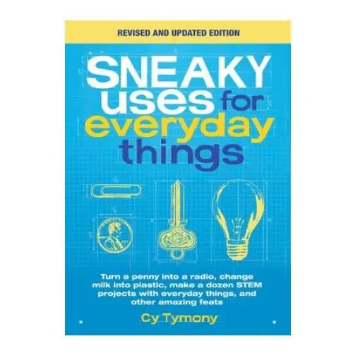 Andrews mcmeel publishing Sneaky uses for everyday things, revised edition