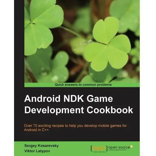 Android NDK Game Development Cookbook