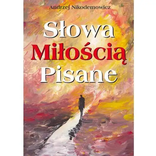 Słowa miłością pisane