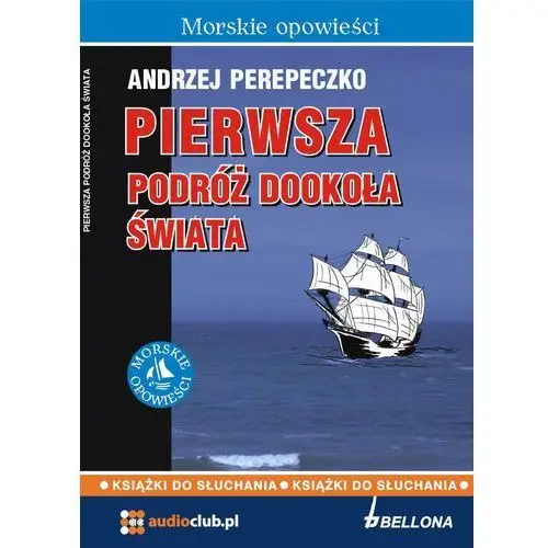 Andrzej perepeczko Pierwsza podróż dookoła świata