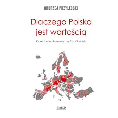 Dlaczego polska jest wartością Andrzej przyłębski