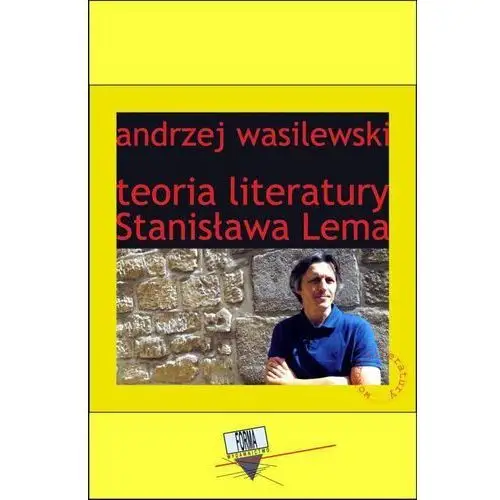 Teoria literatury stanisława lema Andrzej wasilewski