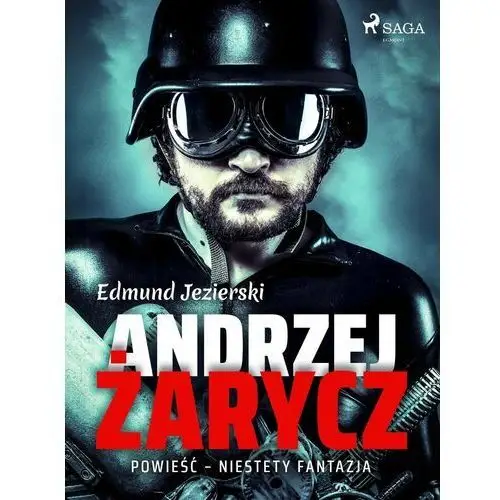 Andrzej Żarycz. Powieść - niestety fantazja