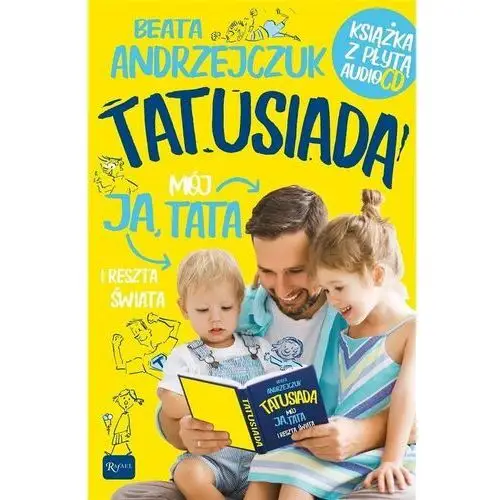 Tatusiada. ja mój tata i reszta świata