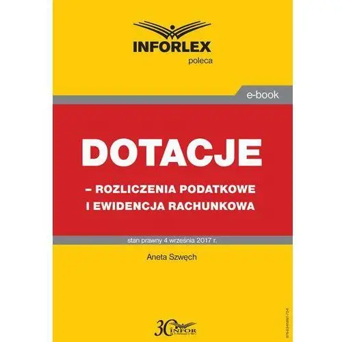 Dotacje - rozliczenia podatkowe i ewidencja rachunkowa, 15C81CE6EB