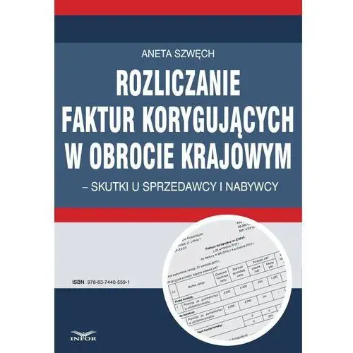 Rozliczanie faktur korygujących w obrocie Aneta szwęch