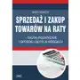 Sprzedaż i zakup towarów na raty - skutki podatkowe i sposób ujęcia w księgach Sklep on-line