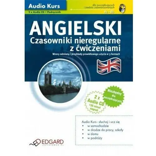 Angielski. Czasowniki Nieregularne z Ćwiczeniami 2 CD