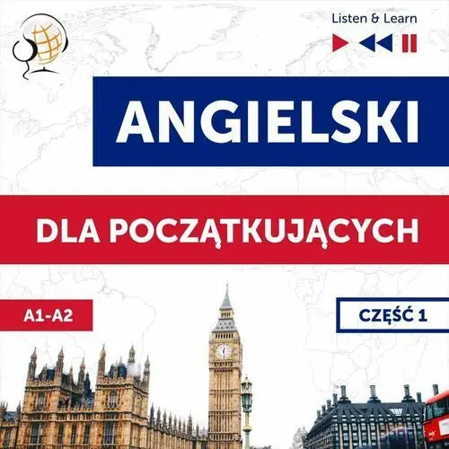 Angielski dla początkujących. Część 1. Poziom A1-A2