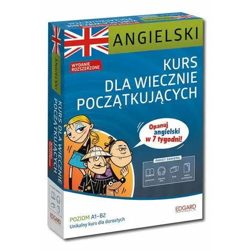 Angielski. Kurs dla wiecznie początkujących. Wydanie rozszerzone