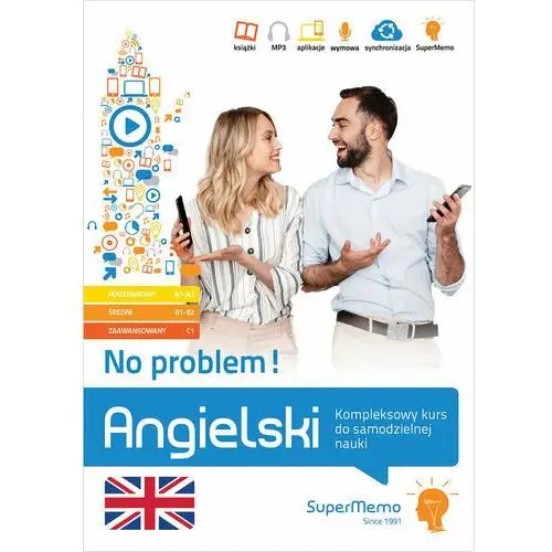 Angielski. No problem! Kompleksowy kurs do samodzielnej nauki. Poziom podstawowy A1-A2, średni B1-B2 i zaawansowany C1