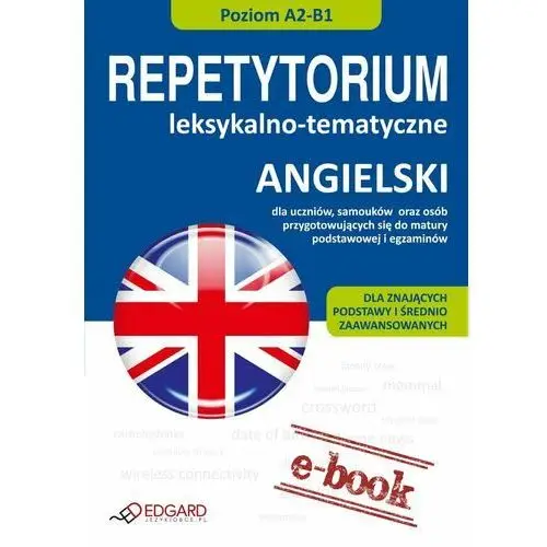 Angielski. Repetytorium leksykalno-tematyczne A2-B1