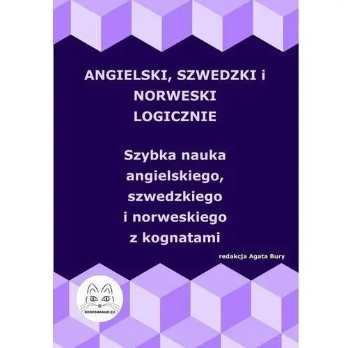 Angielski, szwedzki i norweski logicznie. nauka angielskiego, szwedzkiego i norweskiego z kognatami