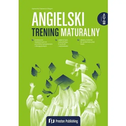 Angielski. Trening maturalny (B2-C1+)