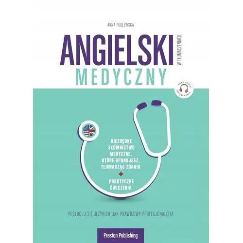 Angielski W Tłumaczeniach. Medyczny W.2 Anna Podlewska