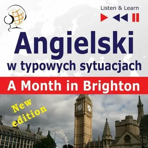 Angielski w typowych sytuacjach. Listen & Learn: A Month in Brighton. New Edition. Poziom B1