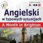 Angielski w typowych sytuacjach. Listen & Learn: A Month in Brighton. New Edition. Poziom B1 Sklep on-line