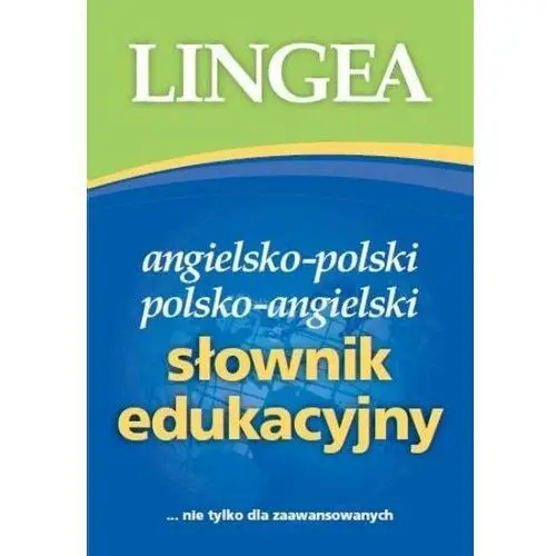 Angielsko-polski, polsko-angielski słownik edukacyjny