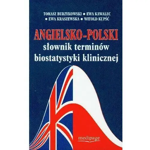 Angielsko-Polski Słownik Terminów Biostatystyki Klinicznej