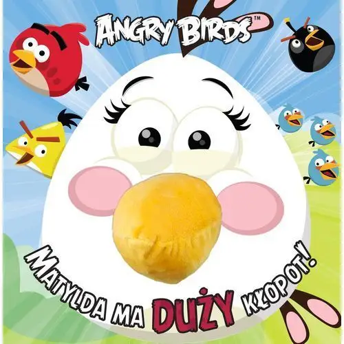 Angry Birds. Matylda ma duży kłopot