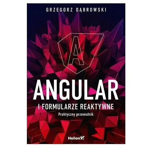 Angular i formularze reaktywne. Praktyczny przewodnik