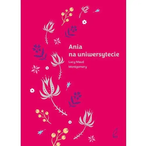 Ania na uniwersytecie. Tom 3