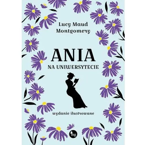 Ania na uniwersytecie. Wydanie ilustrowane