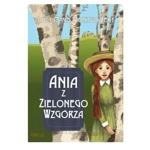 Ania z Zielonego Wzgórza