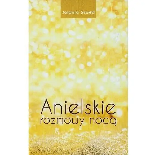 Anielskie rozmowy nocą