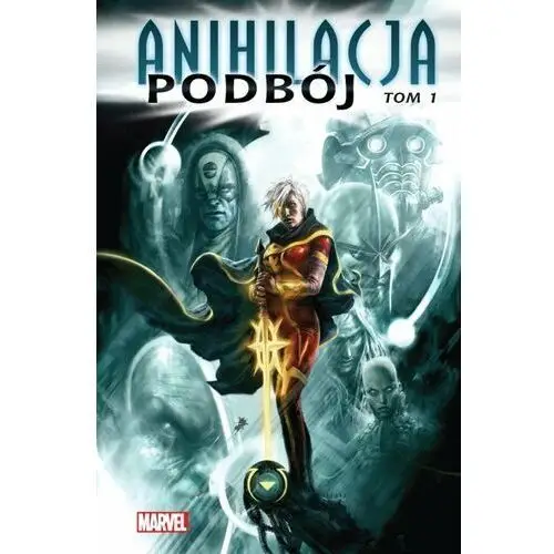 Anihilacja. Podbój. Tom 1