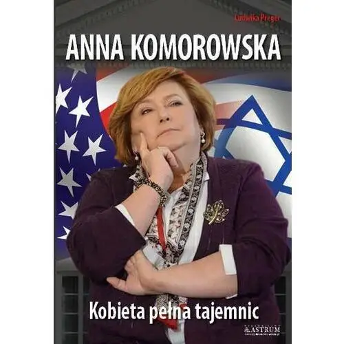 Anna Komorowska. Kobieta pełna tajemnic