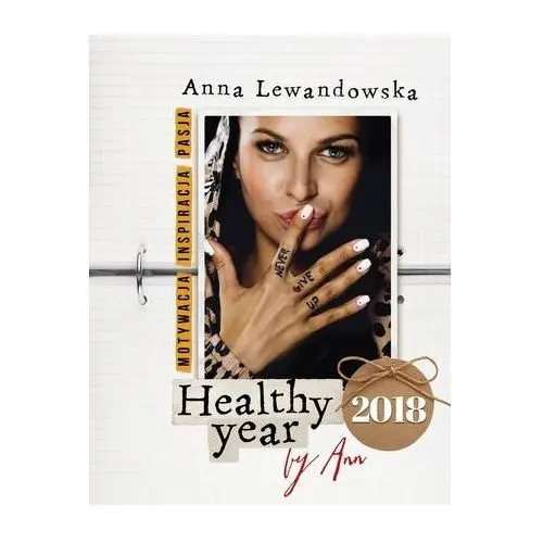 Kalendarz książkowy Healthy year 2018 by Ann - Anna Lewandowska