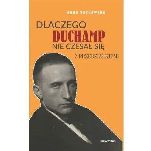 Dlaczego duchamp nie czesał się z przedziałkiem?, AZ#22883A08EB/DL-ebwm/mobi