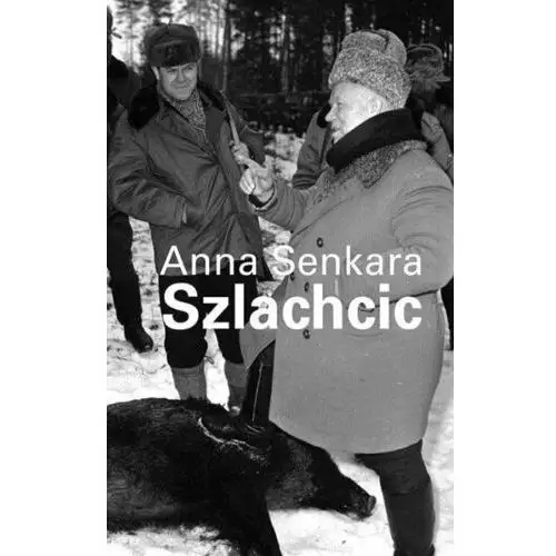 Anna Senkara. Szlachcic