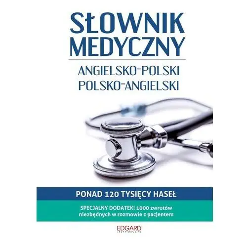 Anna słomczewska Słownik medyczny angielsko-polski polsko-angielski