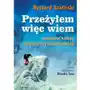 Przeżyłem więc wiem. nieznane kulisy wypraw wysokogórskich Annapurna Sklep on-line