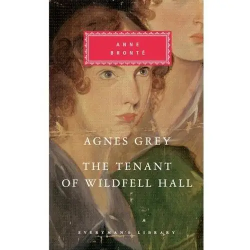 Agnes Grey/The Tenant of Wildfell Hall Anne Brontë