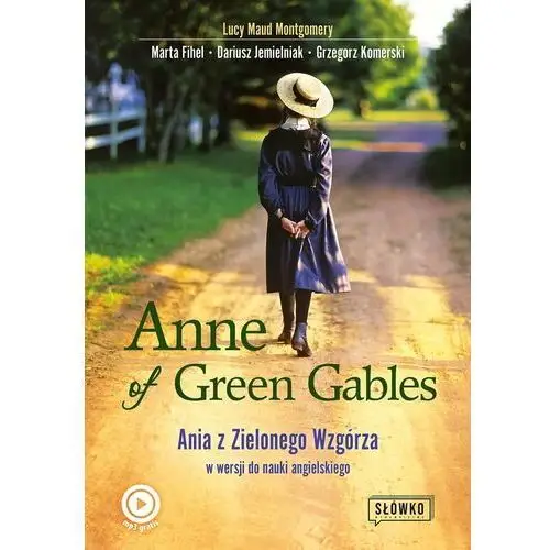 Anne of green gables. ania z zielonego wzgórza w wersji do nauki języka angielskiego