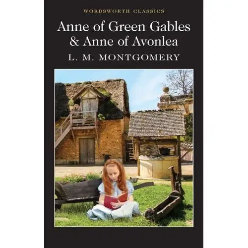 Anne of Green Gables & Anne of Avonlea Montgomery Lucy M