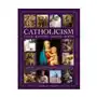 Catholicism, the illustrated encyclopedia of: faith, history, saints, popes Anness publishing Sklep on-line