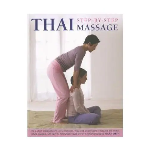 Anness publishing Thai step-by-step massage