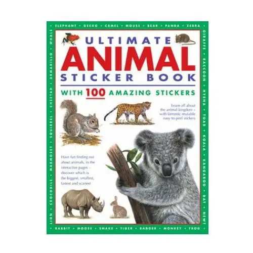 Ultimate animal sticker book with 100 amazing stickers Anness publishing